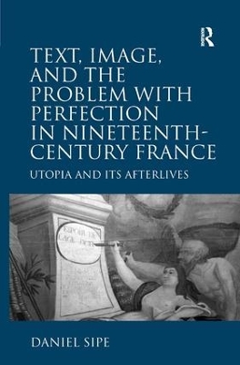 Book cover for Text, Image, and the Problem with Perfection in Nineteenth-Century France