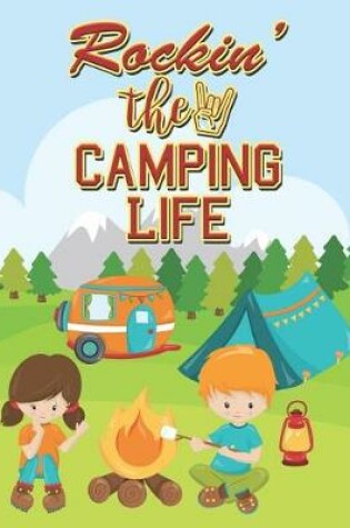 Cover of Rockin the Camping Life