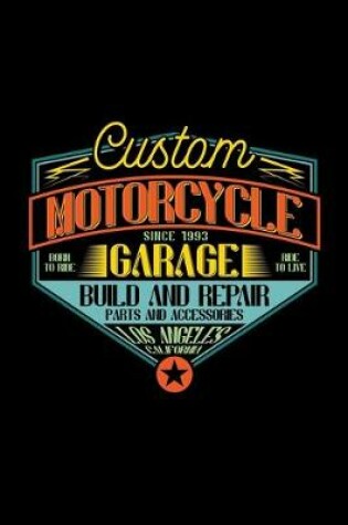 Cover of Custom motorcycle. Garage. Build and repair