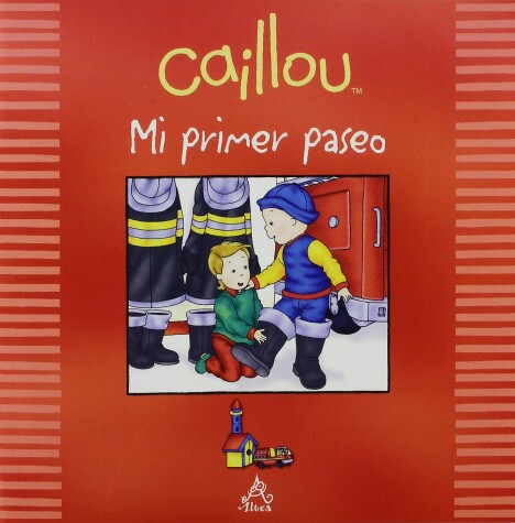 Cover of Caillou mi primer paseo / Caillou My First Field Trip