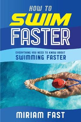 Cover of How to Swim Faster