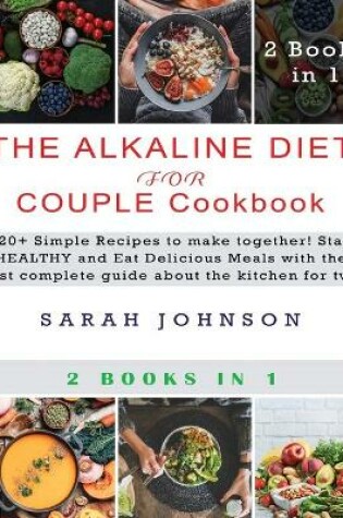 Cover of The Alkaline Diet for Couple Cookbook