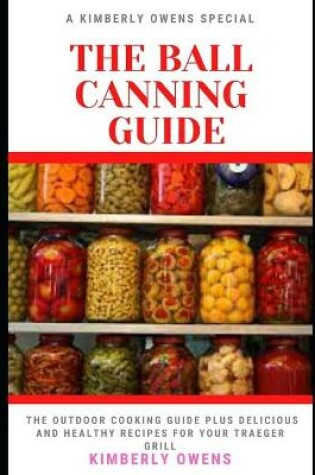 Cover of The Ball Canning Guide for Beginners