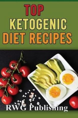 Cover of TOP KETOGENIC DIET RECIPES (full Color)