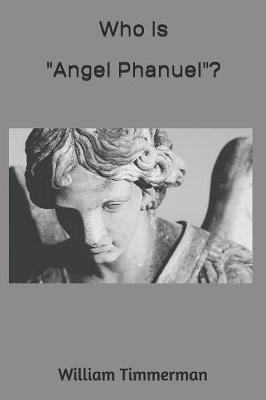 Book cover for Who is "Angel Phanuel"?