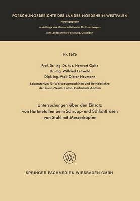 Cover of Untersuchungen UEber Den Einsatz Von Hartmetallen Beim Schrupp- Und Schlichtfrasen Von Stahl Mit Messerkoepfen