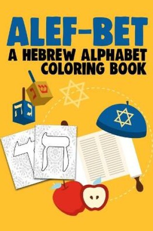 Cover of Alef-Bet a Hebrew Alphabet Coloring Book