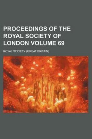 Cover of Proceedings of the Royal Society of London Volume 69