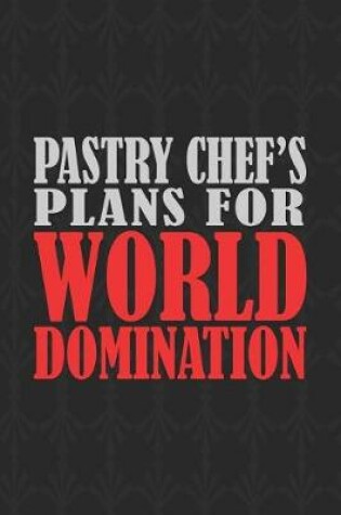 Cover of Pastry Chef's Plans For World Domination