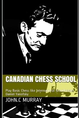 Book cover for Canadian Chess School