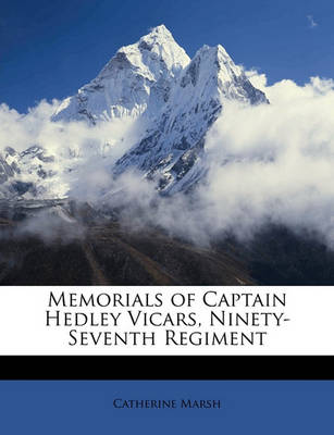 Book cover for Memorials of Captain Hedley Vicars, Ninety-Seventh Regiment