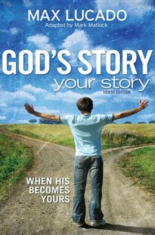 Cover of God's Story, Your Story: Youth Edition