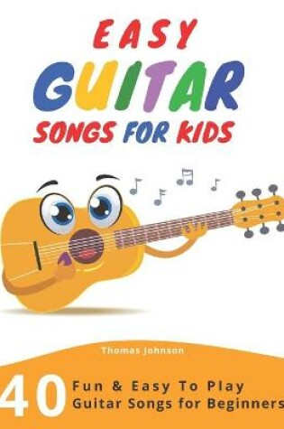 Cover of Easy Guitar Songs For Kids