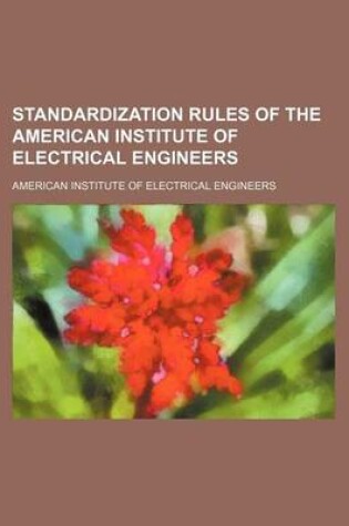 Cover of Standardization Rules of the American Institute of Electrical Engineers