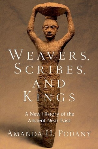 Cover of Weavers, Scribes, and Kings
