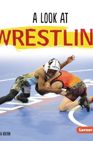 Cover of A Look at Wrestling