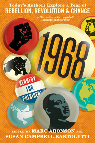 Cover of 1968: Today’s Authors Explore a Year of Rebellion, Revolution, and Change