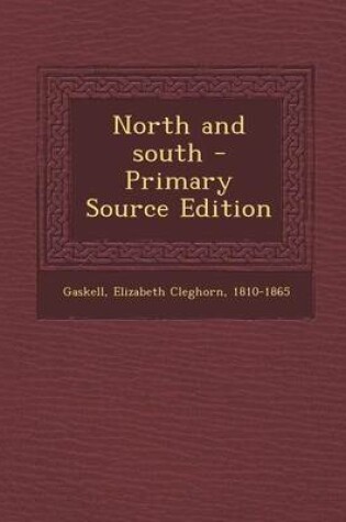Cover of North and South - Primary Source Edition