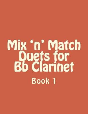 Book cover for Mix 'n' Match Duets for Bb Clarinet
