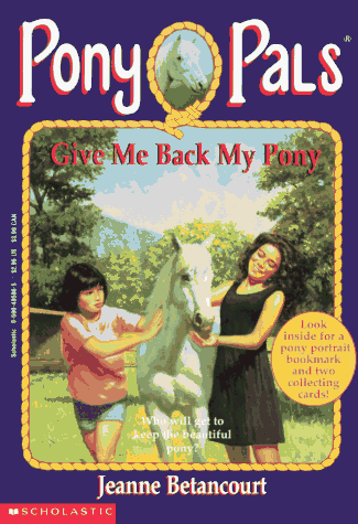 Book cover for Pony Pals #4 Give ME Back My Pony