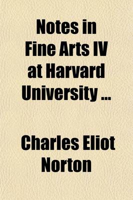 Book cover for Notes in Fine Arts IV at Harvard University