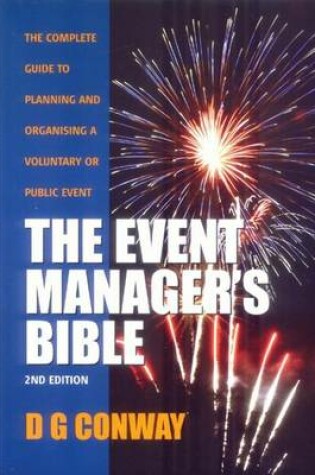 Cover of Event Manager's Bible, The: The Complete Guide to Planning and Organising a Voluntary or Public Event