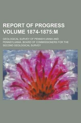 Cover of Report of Progress Volume 1874-1875