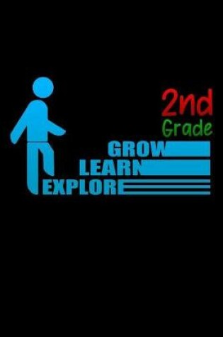 Cover of 2nd grade grow learn explore