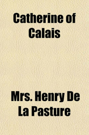 Cover of Catherine of Calais