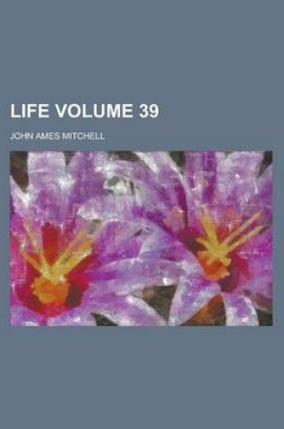 Cover of Life Volume 39