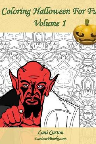 Cover of Coloring Halloween For Fun - Volume 1