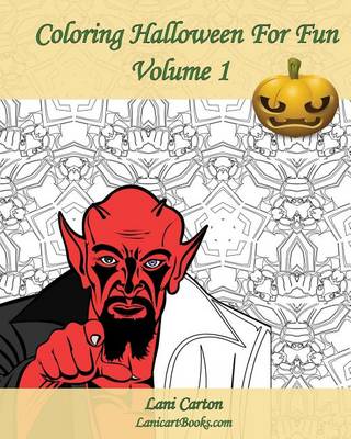 Cover of Coloring Halloween For Fun - Volume 1