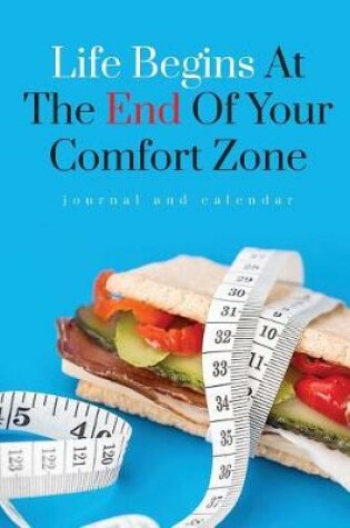 Cover of Life Begins at the End of Your Comfort Zone