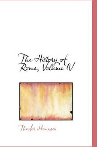 Cover of The History of Rome, Volume IV