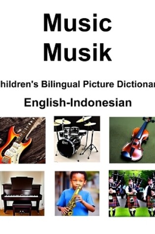 Cover of English-Indonesian Music / Musik Children's Bilingual Picture Dictionary