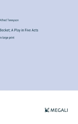 Book cover for Becket; A Play in Five Acts