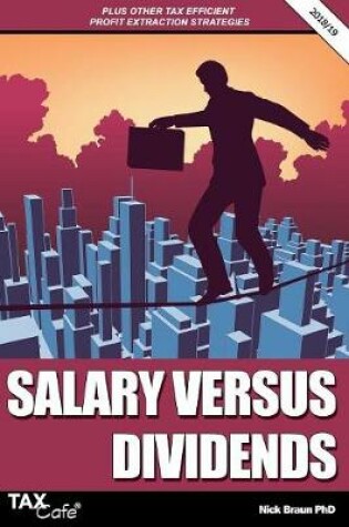 Cover of Salary Versus Dividends & Other Tax Efficient Profit Extraction Strategies 2018/19