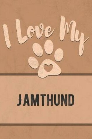 Cover of I Love My Jamthund