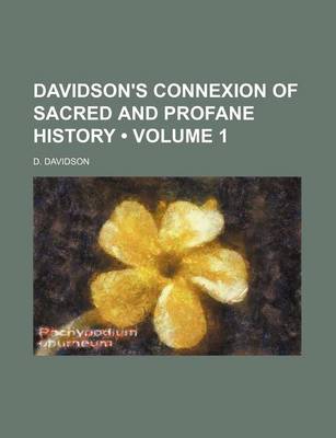 Book cover for Davidson's Connexion of Sacred and Profane History (Volume 1)