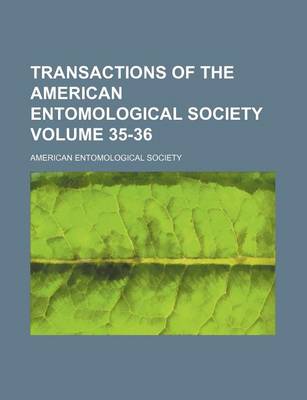 Book cover for Transactions of the American Entomological Society Volume 35-36