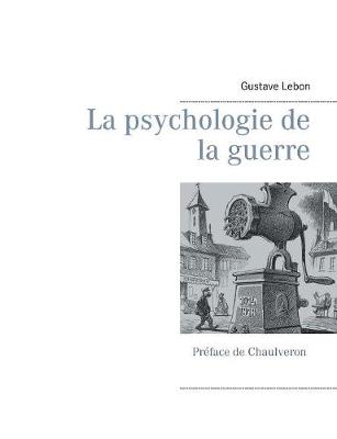 Book cover for La psychologie de la guerre