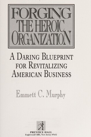 Cover of Forging the Heroic Organization