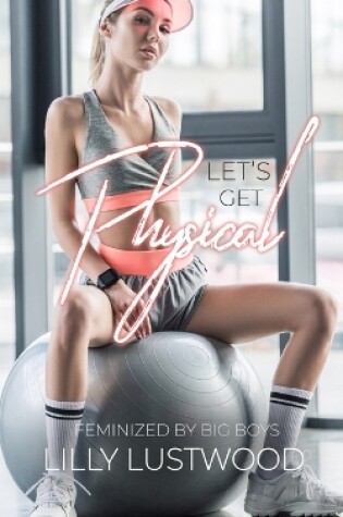 Cover of Let's Get Physical