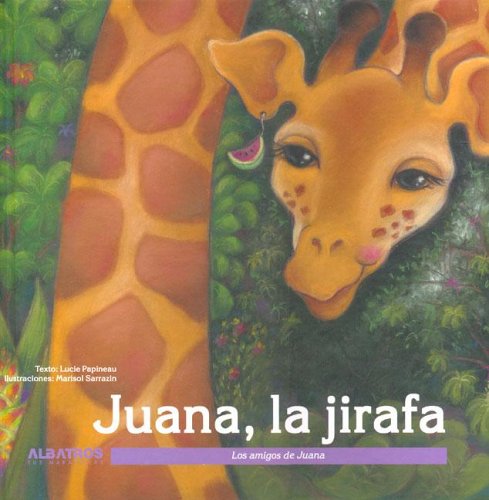 Book cover for Juana, La Jirafa