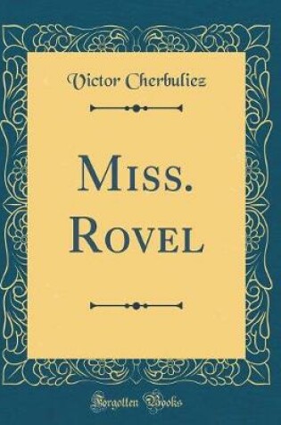 Cover of Miss. Rovel (Classic Reprint)