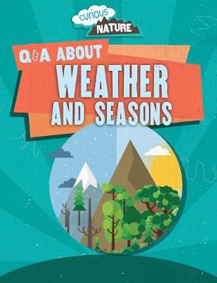 Book cover for Q & A about Weather and Seasons