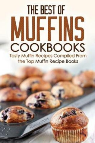Cover of The Best of Muffins Cookbooks