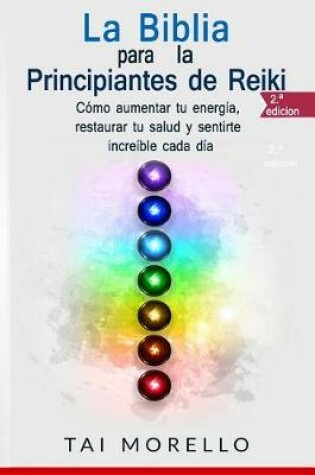 Cover of La Biblia para los Principiantes de Reiki