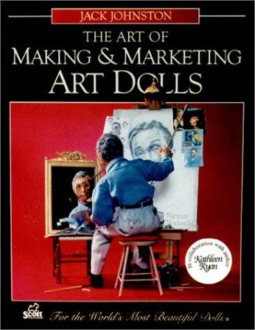 Cover of Art of Making and Marketing Art Dolls