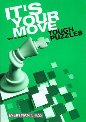 Book cover for It's Your Move: Tough Puzzles
